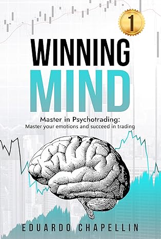 Winning Mind: Master in Psychotrading : Master your emotions and succeed in trading - Epub + Converted Pdf